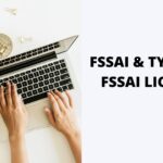 FSSAI & TYPES OF FSSAI LICENSE